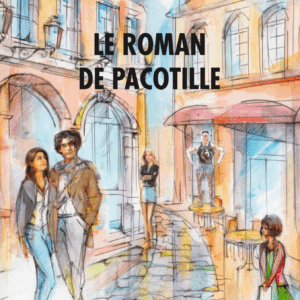 Le roman de Pacotille